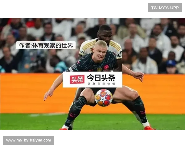 哈兰德状态恢复程度，挪威前锋小伤是否影响其面对吕迪格对抗效率